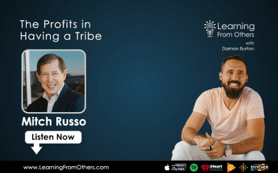 Mitch Russo: The Profits in Having a Tribe