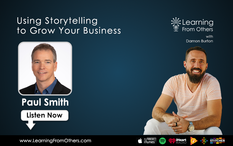Paul Smith: Using Storytelling to Grow Your Business