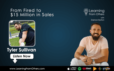 Tyler Sullivan: From Fired to $15 Million in Sales