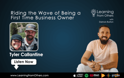Tyler Callantine: Riding the Wave of Being a First Time Business Owner