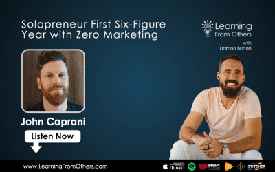 John Caprani: Solopreneur First Six-Figure Year with Zero Marketing