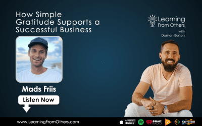 Mads Friis: How Simple Gratitude Supports a Successful Business